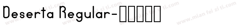 Deserta Regular字体转换